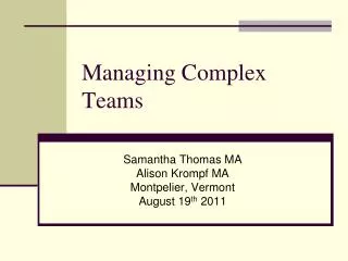 Managing Complex Teams