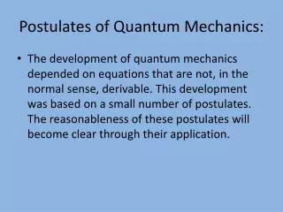 Postulates of Quantum Mechanics: