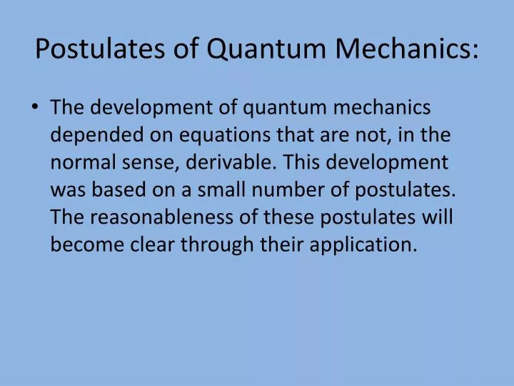 PPT - Postulates Of Quantum Mechanics: PowerPoint Presentation, Free ...