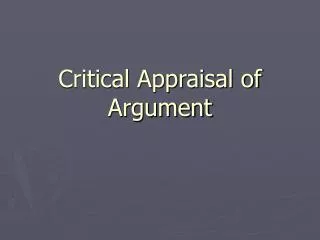 Critical Appraisal of Argument