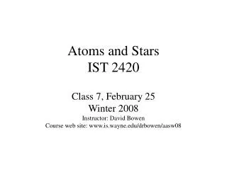 Atoms and Stars IST 2420