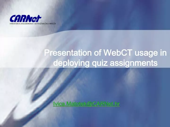 presentation of webct usage in deploying quiz assignments