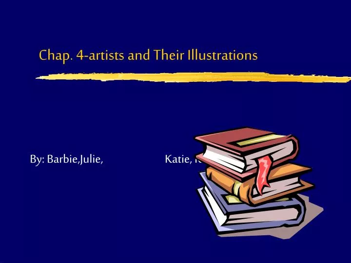chap 4 artists and their illustrations