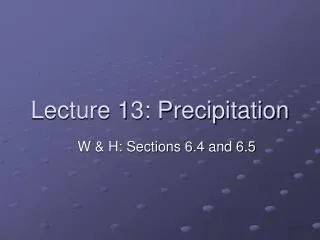 Lecture 13: Precipitation