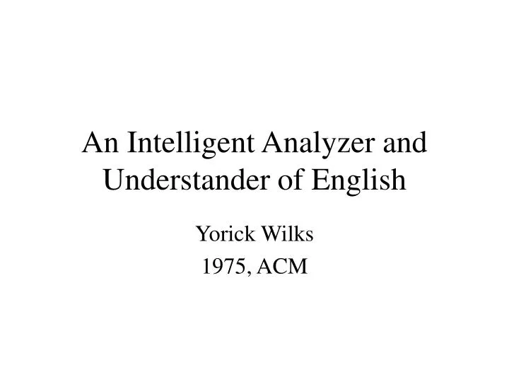 an intelligent analyzer and understander of english
