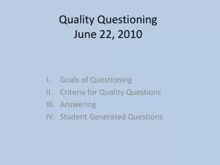 Quality Questioning June 22, 2010