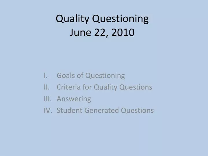 quality questioning june 22 2010