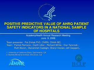 POSITIVE PREDICTIVE VALUE OF AHRQ PATIENT SAFETY INDICATORS IN A NATIONAL SAMPLE OF HOSPITALS