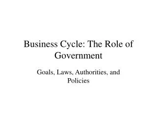 Business Cycle: The Role of Government