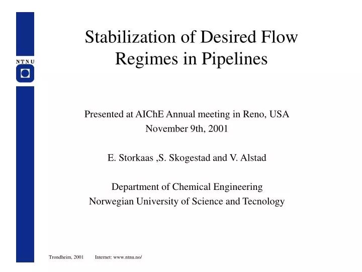 stabilization of desired flow regimes in pipelines