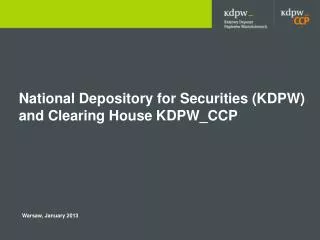 National Depository for Securities (KDPW) and Clearing House KDPW_CCP