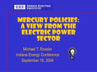 MERCURY POLICIES: A VIEW FROM THE ELECTRIC POWER SECTOR