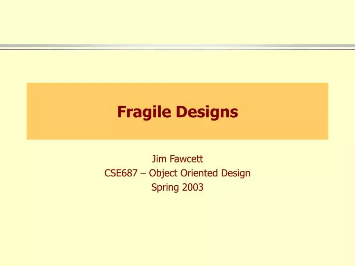 fragile designs