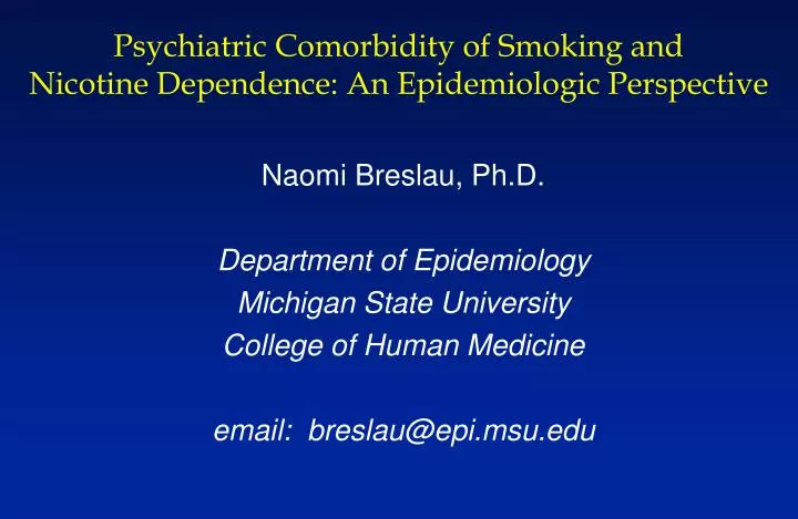 psychiatric comorbidity of smoking and nicotine dependence an epidemiologic perspective