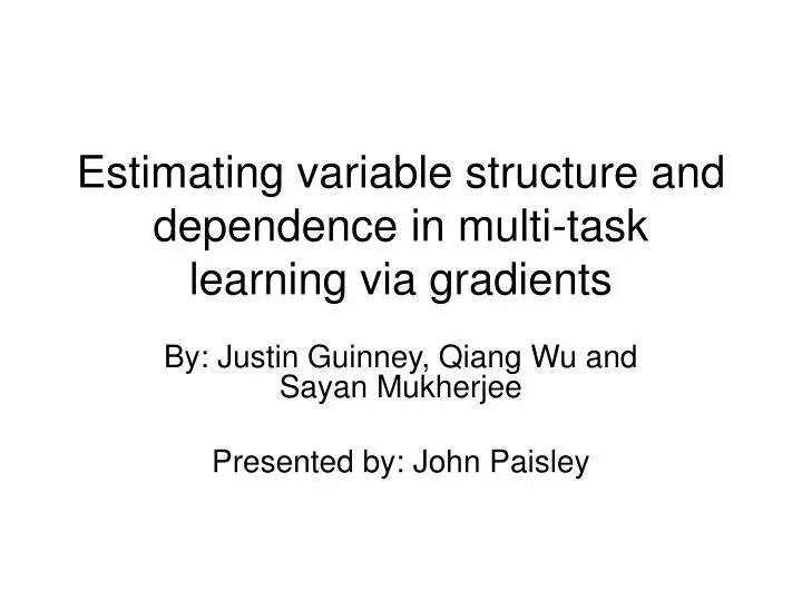 estimating variable structure and dependence in multi task learning via gradients