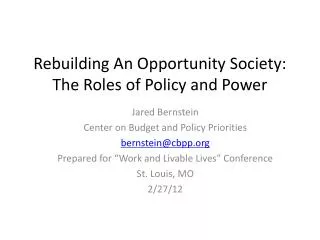 Rebuilding An Opportunity Society: The Roles of Policy and Power