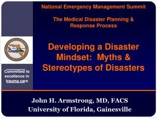 John H. Armstrong, MD, FACS University of Florida, Gainesville