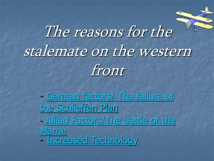 the reasons for the stalemate on the western front