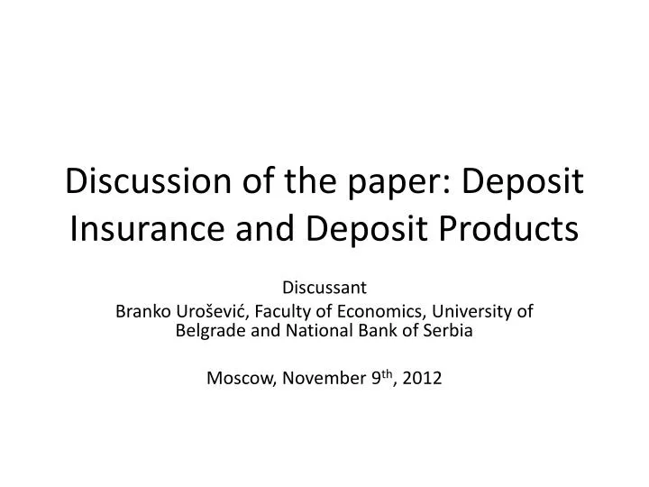 discussion of the paper deposit insurance and deposit products