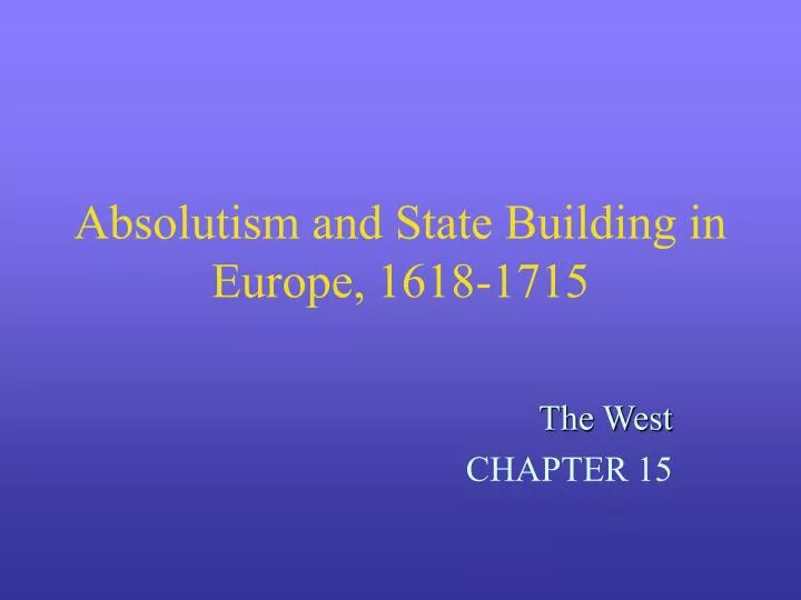 absolutism and state building in europe 1618 1715