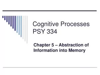 Cognitive Processes PSY 334