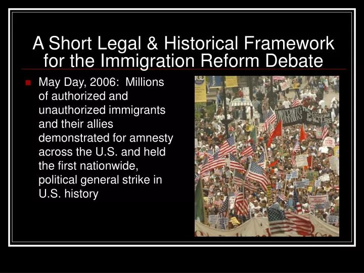 a short legal historical framework for the immigration reform debate