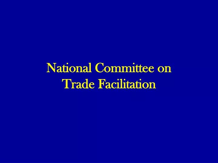 national committee on trade facilitation