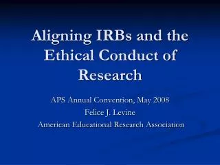 Aligning IRBs and the Ethical Conduct of Research