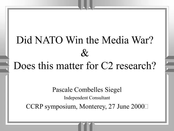 did nato win the media war does this matter for c2 research