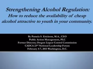 Strengthening Alcohol Regulation: How to reduce the availability of cheap alcohol attractive to youth in your communit
