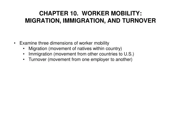 chapter 10 worker mobility migration immigration and turnover