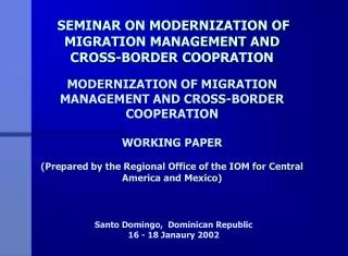Santo Domingo, Dominican Republic 16 - 18 Janaury 2002