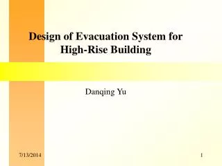 Design of Evacuation System for High-Rise Building Danqing Yu