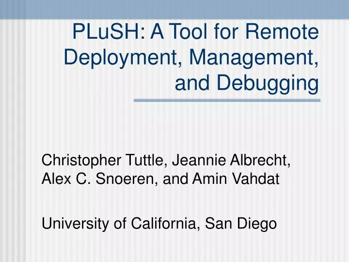 plush a tool for remote deployment management and debugging