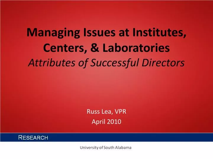 managing issues at institutes centers laboratories attributes of successful directors