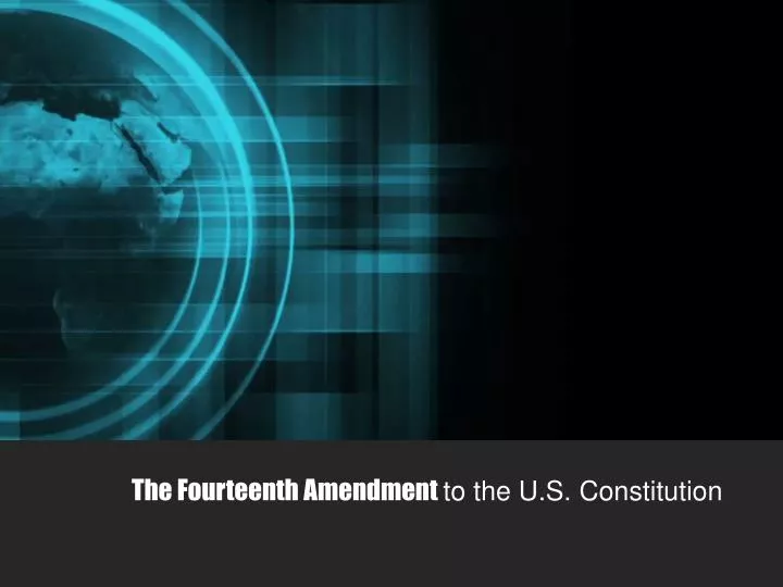 the fourteenth amendment to the u s constitution