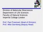 Molecular Biosciences Division at Imperial College London: Advancing Systems and Synthetic Biology - slide 1