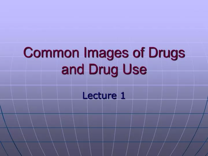 common images of drugs and drug use