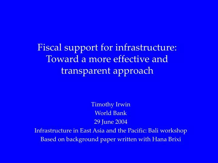 fiscal support for infrastructure toward a more effective and transparent approach