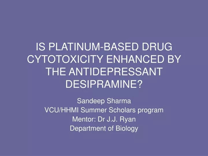 is platinum based drug cytotoxicity enhanced by the antidepressant desipramine