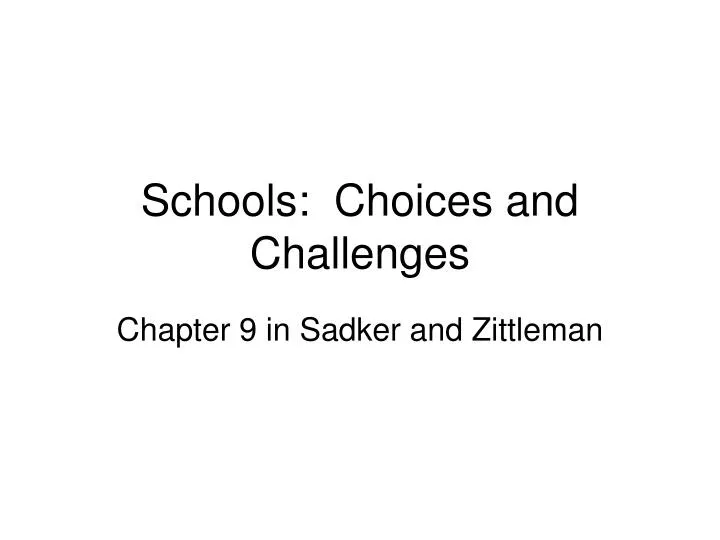 schools choices and challenges