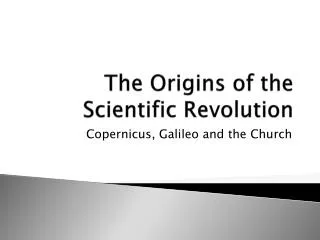 The Origins of the Scientific Revolution