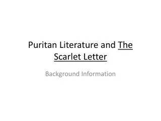 Puritan Literature and The Scarlet Letter