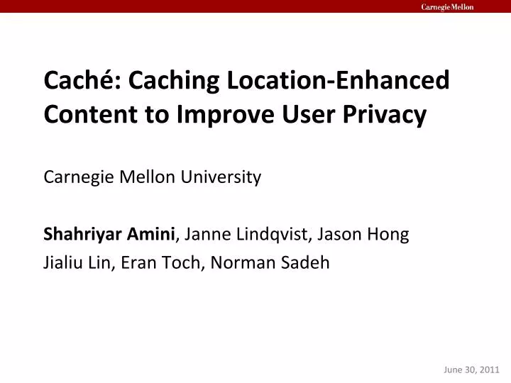 cach caching location enhanced content to improve user privacy