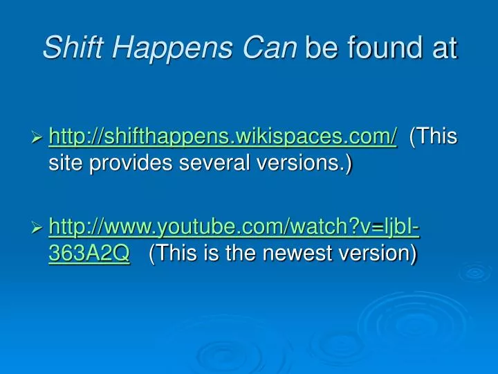 shift happens can be found at