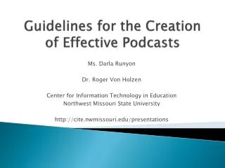 Guidelines for the Creation of Effective Podcasts