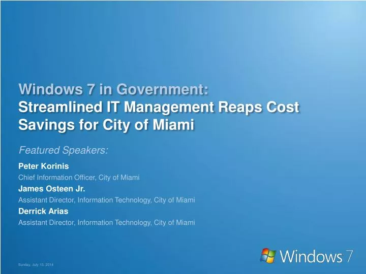 windows 7 in government streamlined it management reaps cost savings for city of miami