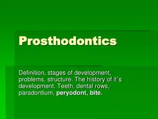 Prosthodontics