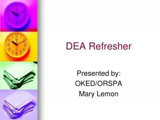 DEA Refresher