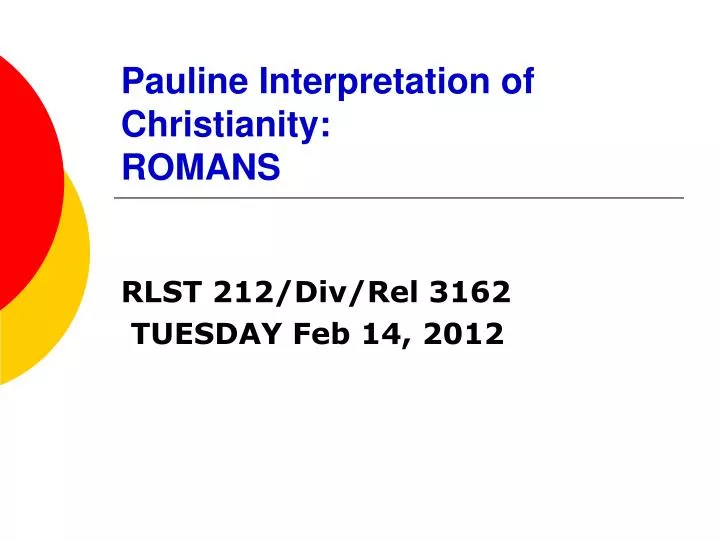 pauline interpretation of christianity romans